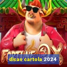 dicas cartola 2024